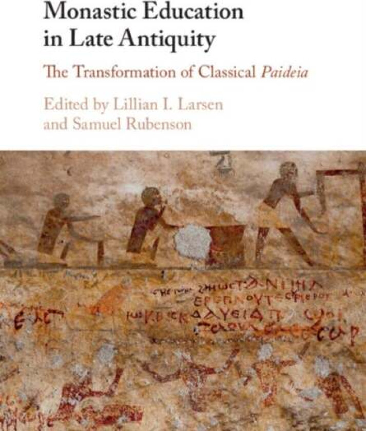 Monastic Education in Late Antiquity