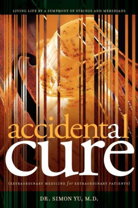 Accidental Cure av Simon Yu