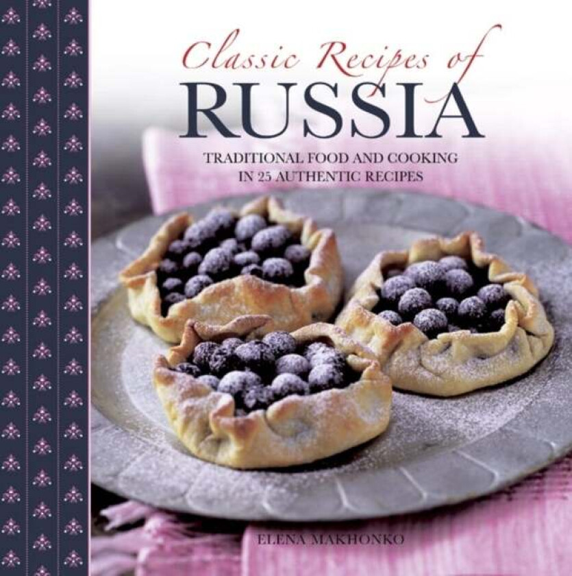 Classic Recipes of Russia av Makhonko Elena
