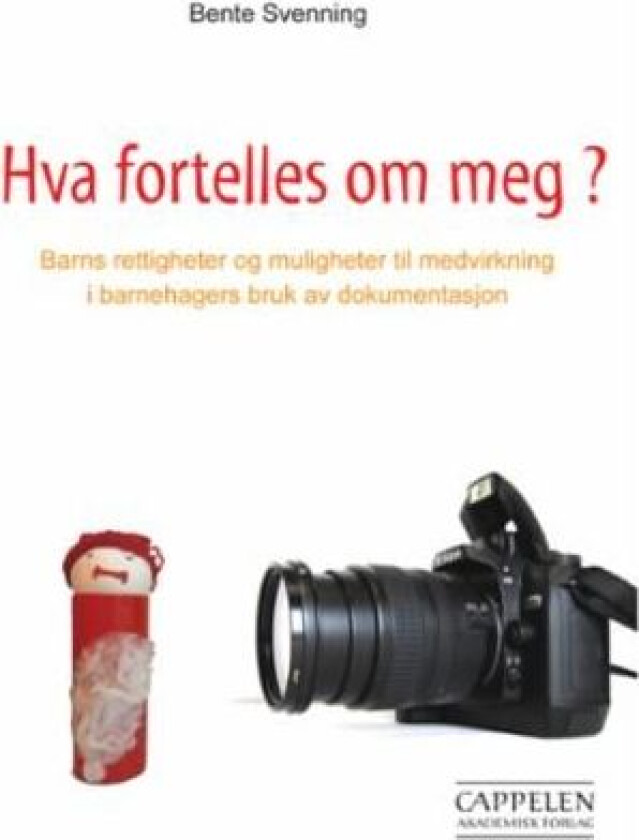 Hva fortelles om meg? av Bente Svenning