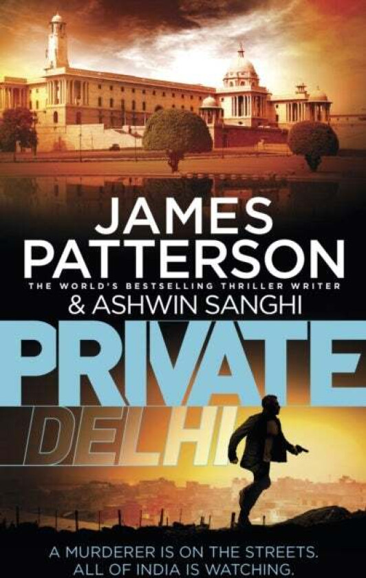 Private Delhi av James Patterson, Ashwin Sanghi