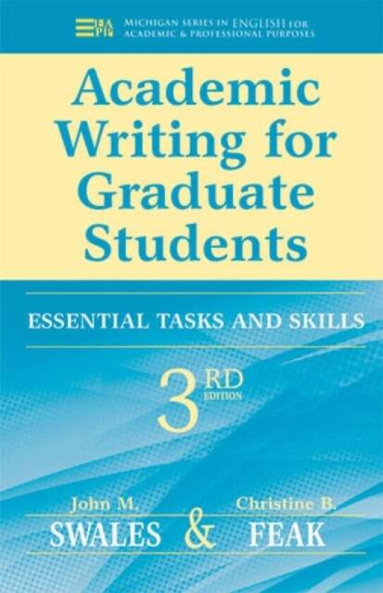 Academic Writing For Graduate Students Av John M. Swales, Christine B. Feak
