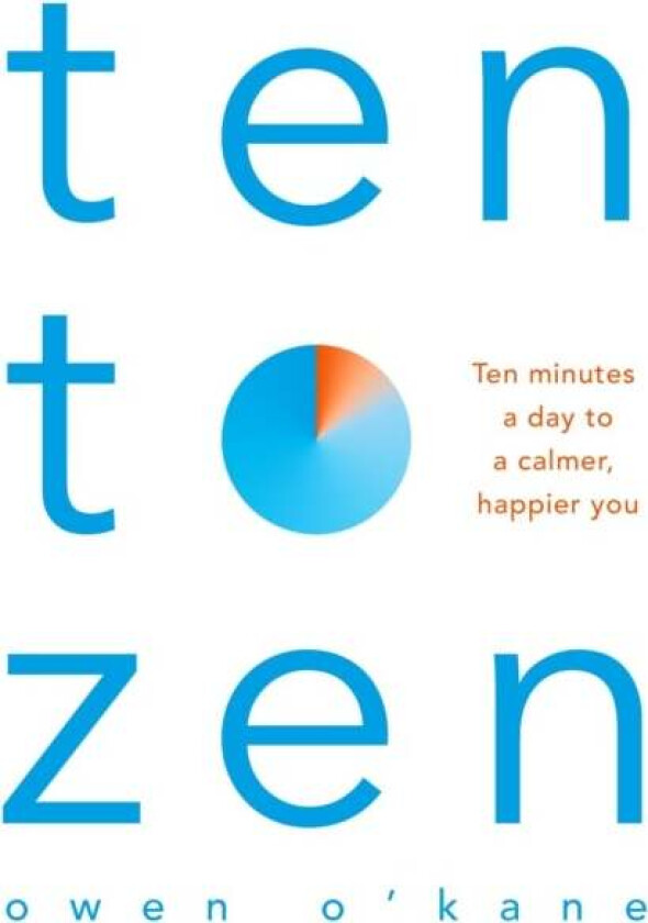 Ten to Zen av Owen O'Kane