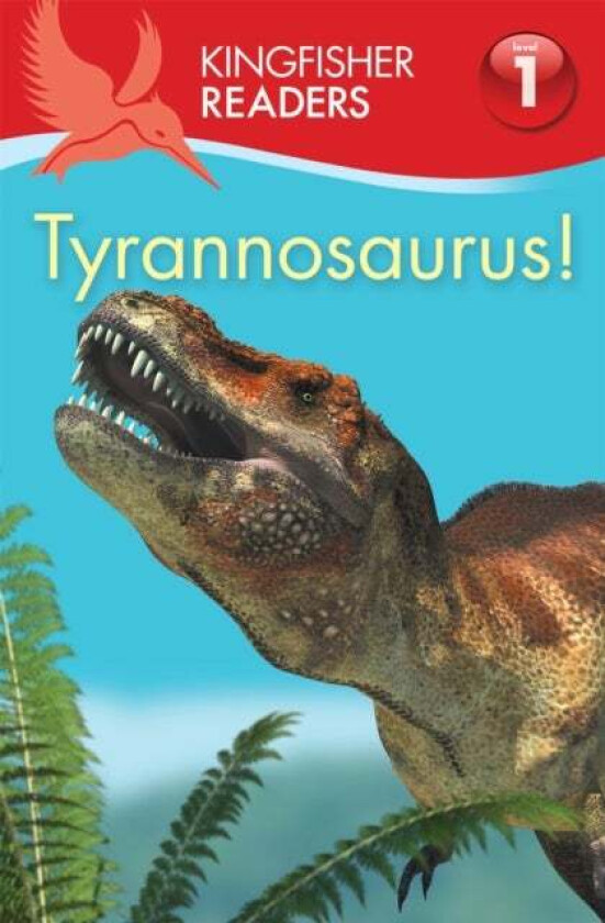 Kingfisher Readers:Tyrannosaurus! (Level 1: Beginning to Read) av Thea Feldman