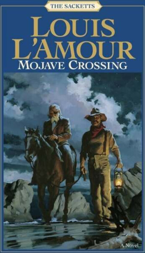 Mojave Crossing: The Sacketts av Louis L'Amour