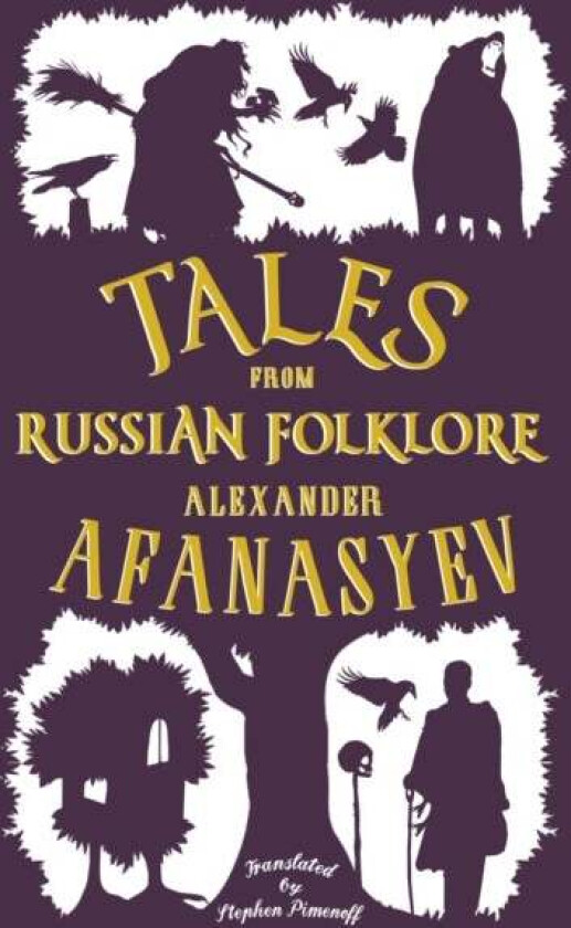 Tales From Russian Folklore: New Translation Av Alexander Afanasyev