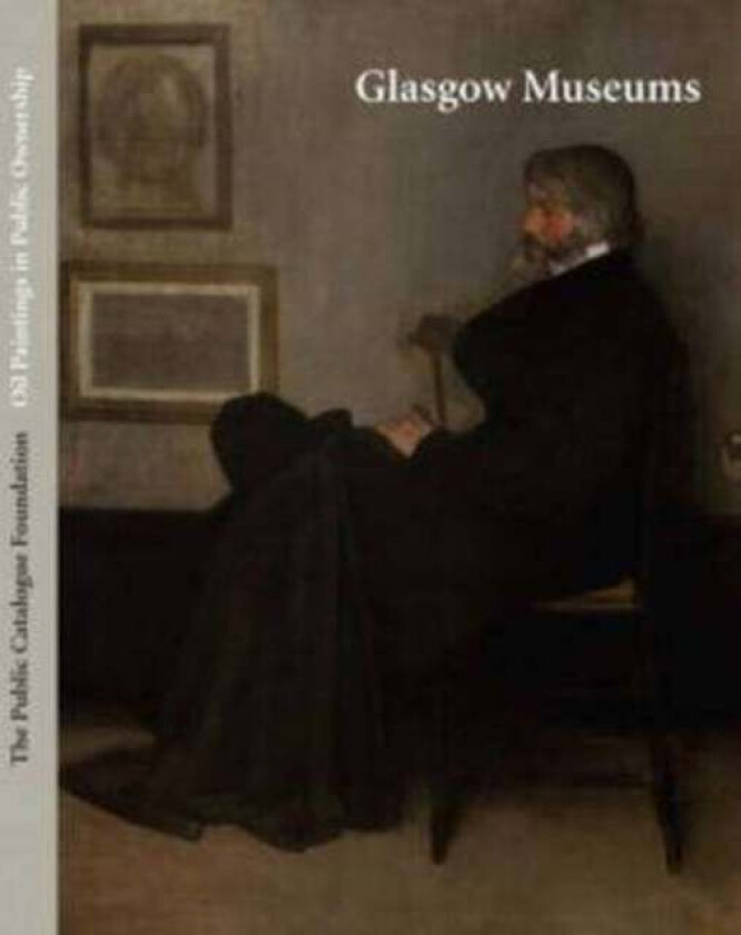Public Catalogue Foundation: Glasgow Museums av Glasgow Life Museums