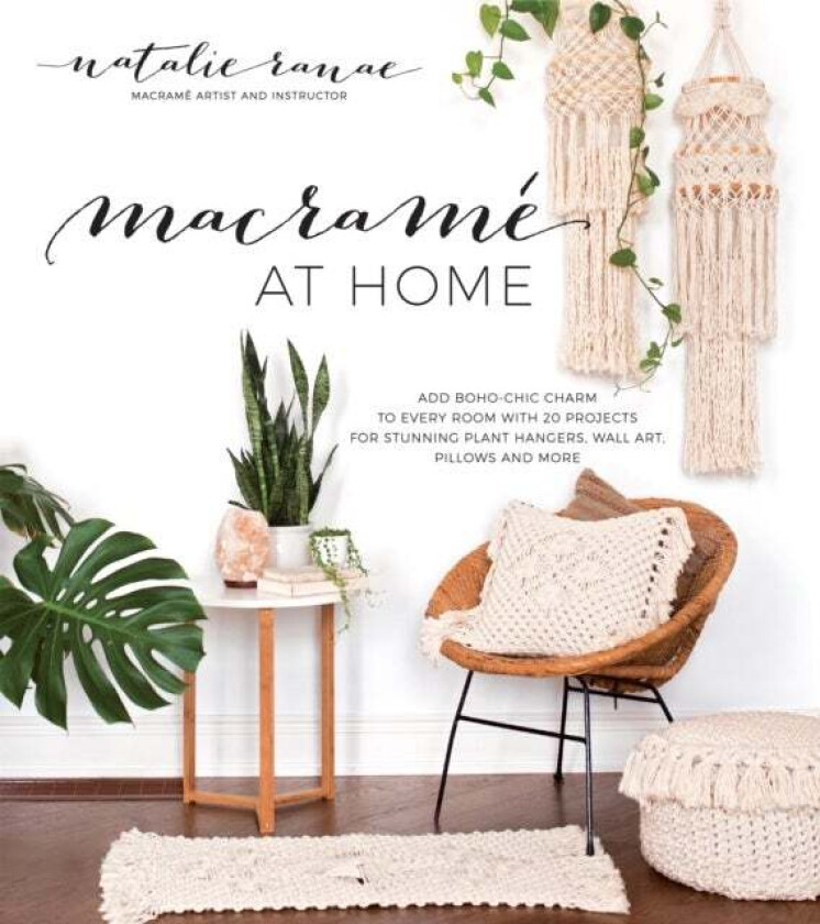 Macrame at Home av Natalie Ranae