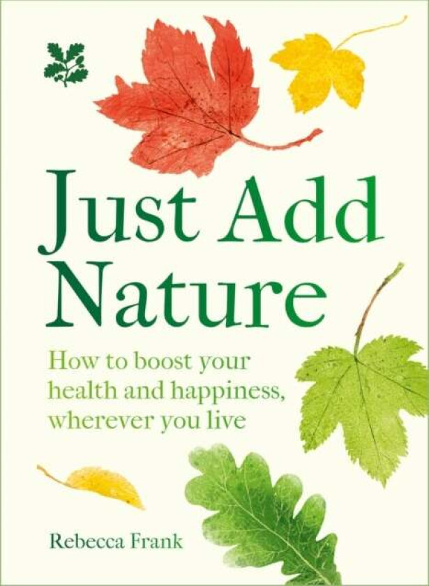 Just Add Nature av Rebecca Frank