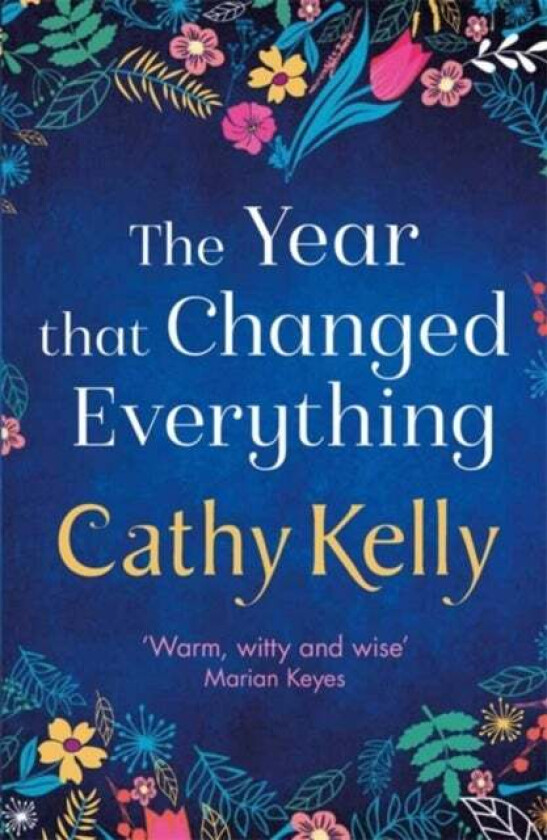 The Year that Changed Everything av Cathy Kelly