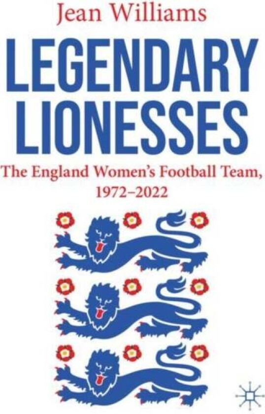 Legendary Lionesses av Jean Williams