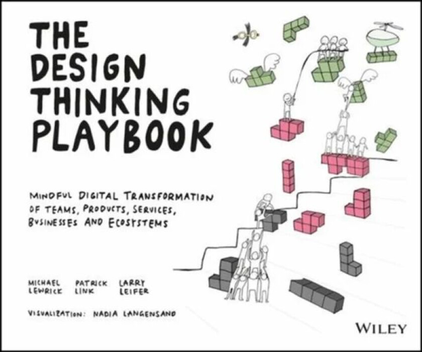 Design Thinking Playbook, The av Link & Leifer Lewrick