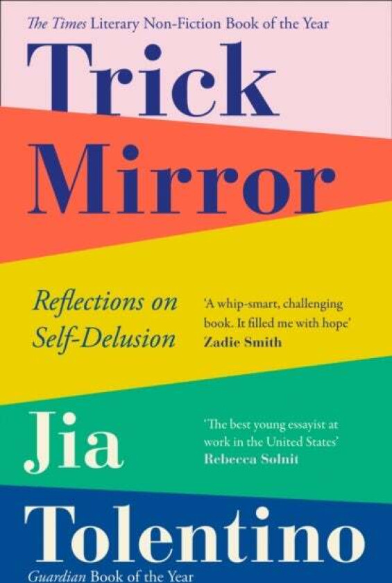 Trick Mirror av Jia Tolentino