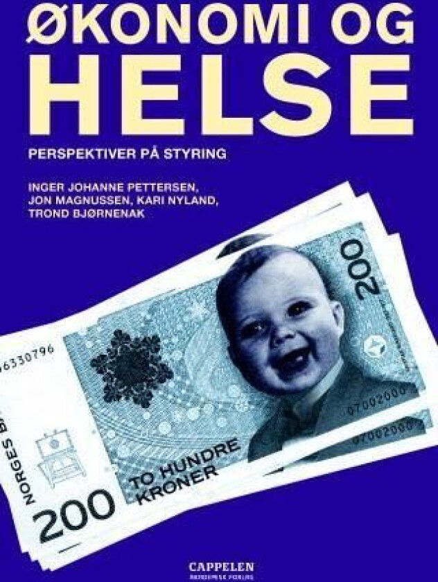 Økonomi og helse av Trond Bjørnenak, Jon Magnussen, Kari Nyland, Inger Johanne Pettersen