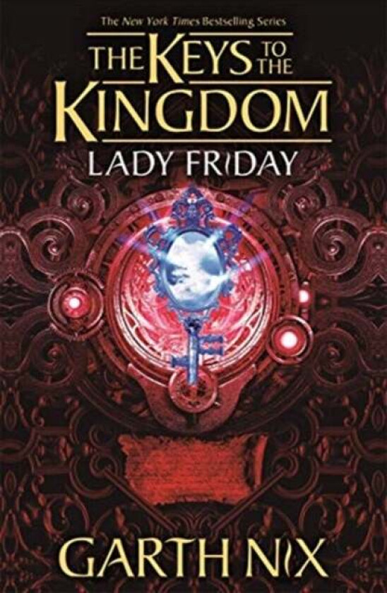 Lady Friday: The Keys to the Kingdom 5 av Garth Nix