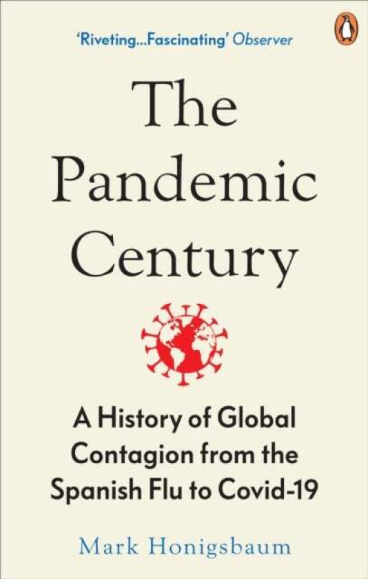 The Pandemic Century av Mark Honigsbaum