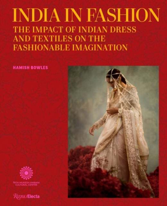 India in Fashion av Hamish Bowles