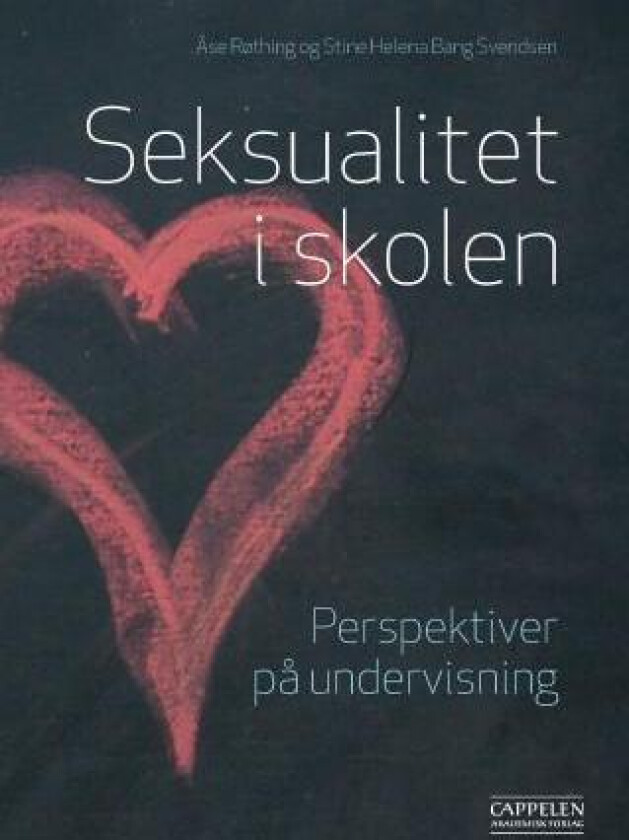 Seksualitet i skolen av Åse Røthing, Stine Helena Bang Svendsen