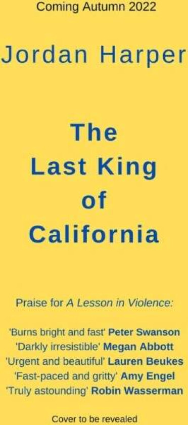 The Last King of California av Jordan Harper