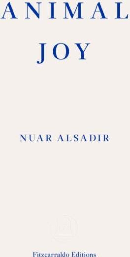 Animal Joy av Nuar Alsadir