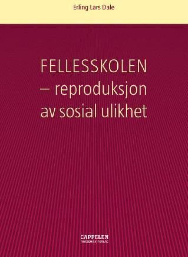 Fellesskolen av Erling Lars Dale