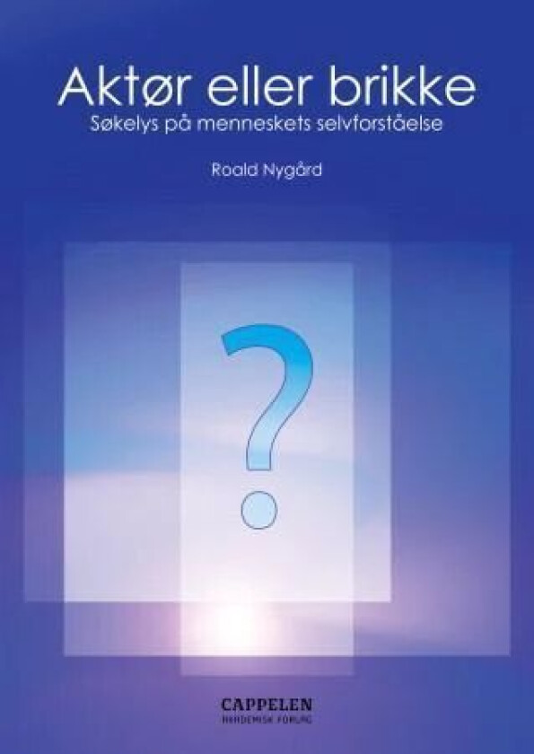 Aktør eller brikke? av Roald Nygård