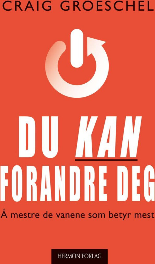 Du kan forandre deg av Craig Groeschel