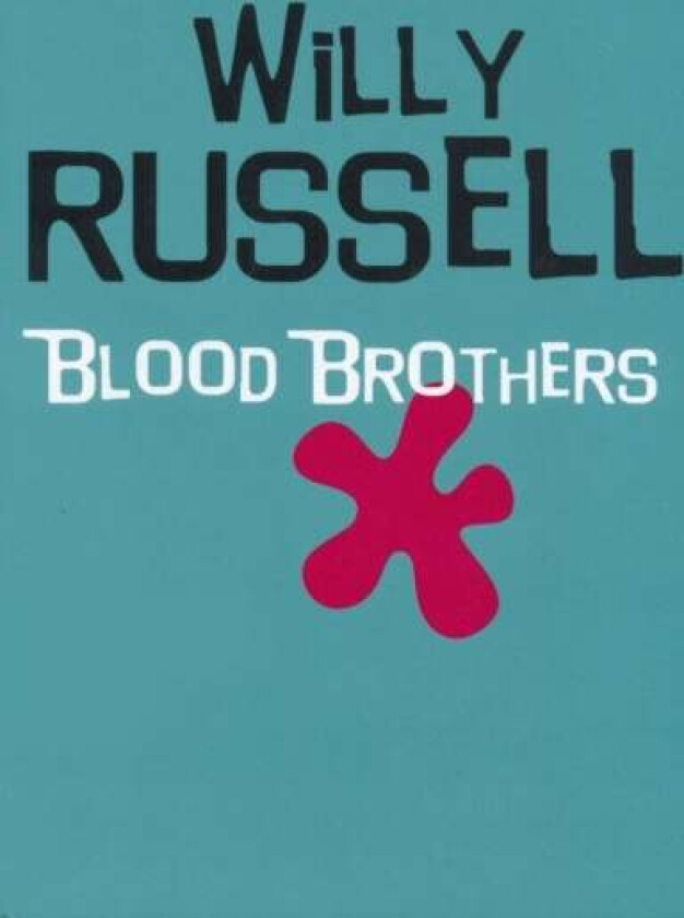 Blood Brothers av Willy Russell