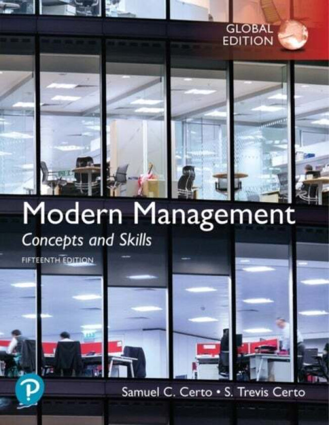 Modern Management: Concepts and Skills, Global Edition av Samuel Certo, S. Certo