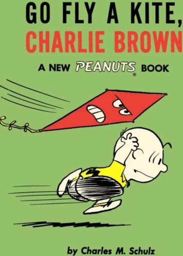 Go Fly a Kite, Charlie Brown av Charles M Schulz