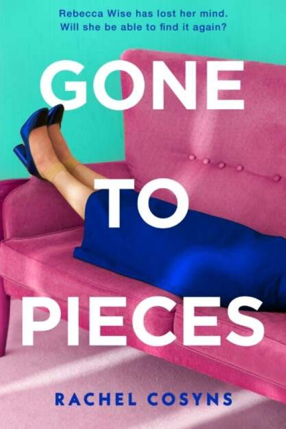 Gone to Pieces av Rachel Cosyns