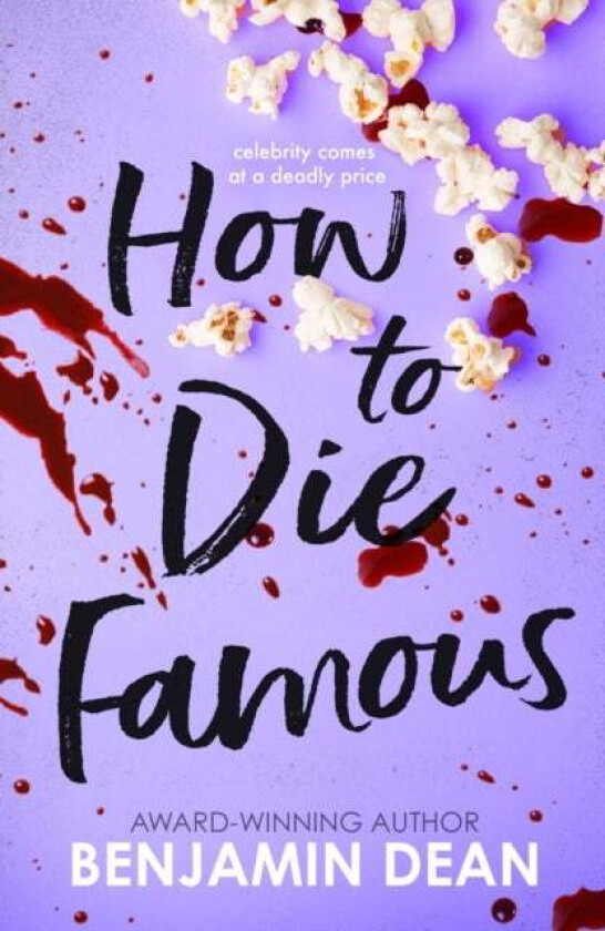 How To Die Famous av Benjamin Dean