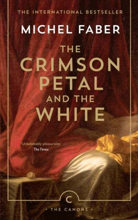 The Crimson Petal And The White av Michel Faber