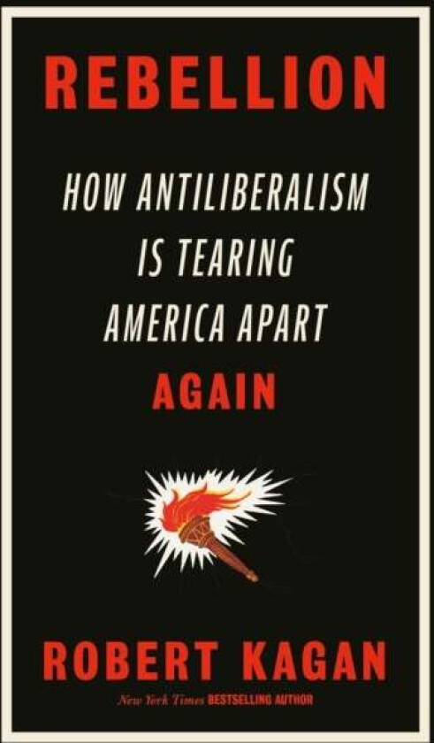 Rebellion Av Robert Kagan