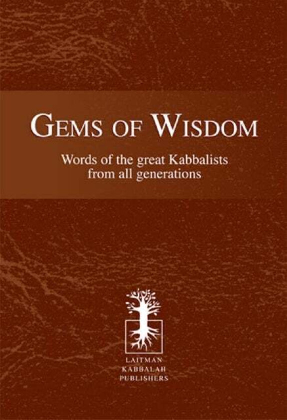 Gems of Wisdom av Rav Michael PhD Laitman