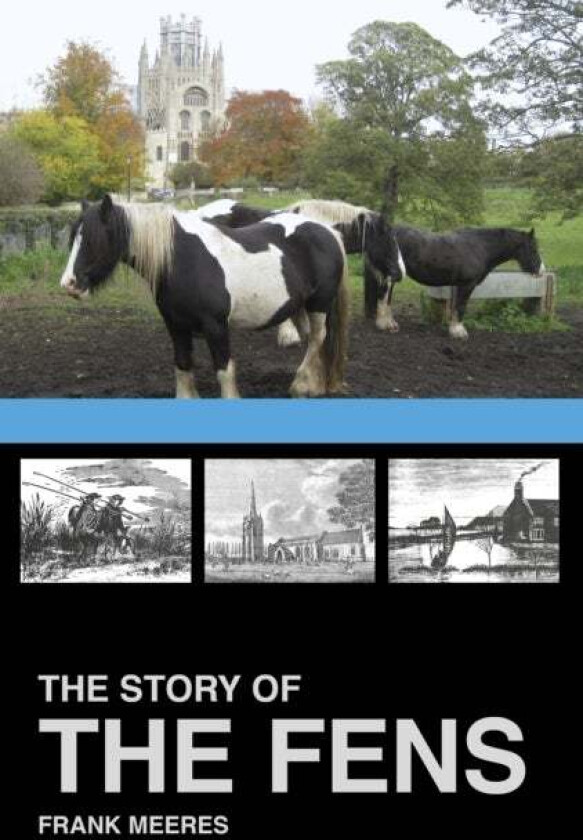 The Story of the Fens av Frank Meeres