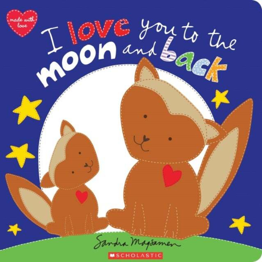 I Love You to the Moon and Back av Sandra Magsamen