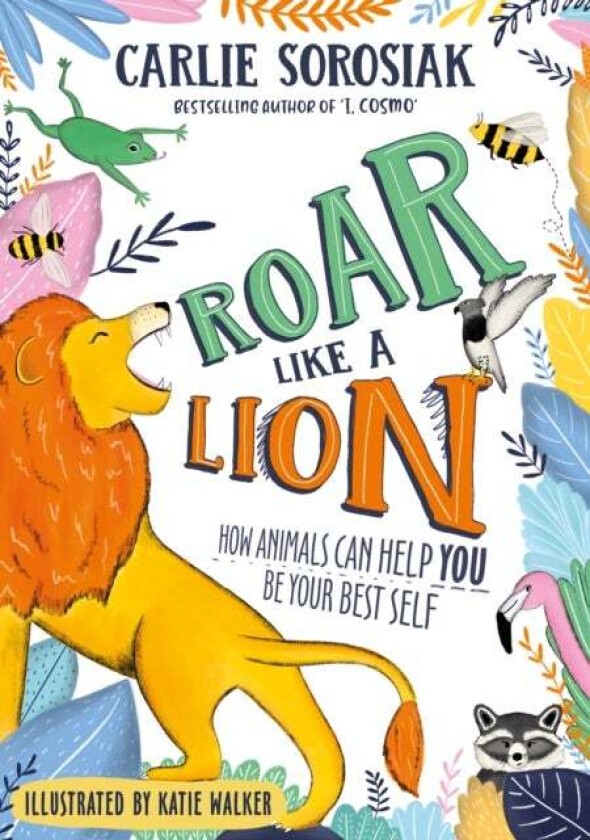Roar Like a Lion av Carlie Sorosiak