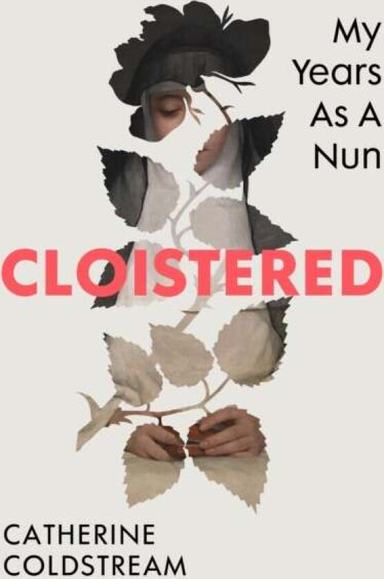 Cloistered av Catherine Coldstream
