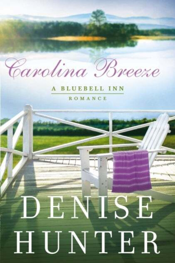 Carolina Breeze av Denise Hunter