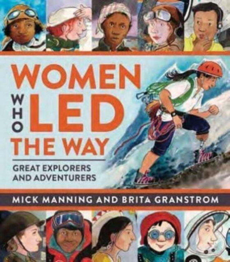 Women Who Led The Way av Mick Manning & Brita Granstroem