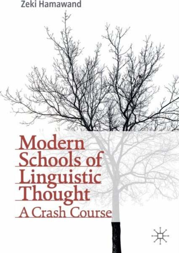 Modern Schools of Linguistic Thought av Zeki Hamawand