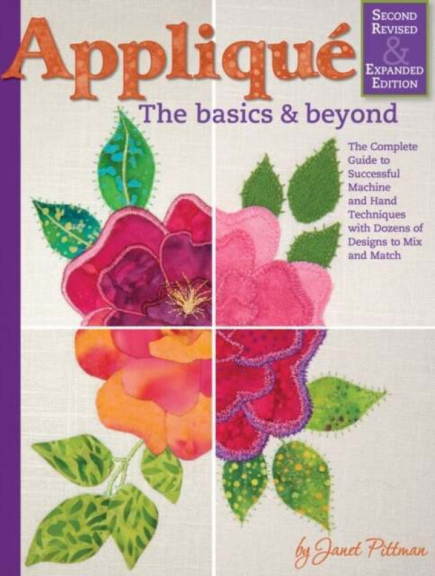 Applique: Basics and Beyond, Revised 2nd Edition av Janet Pittman