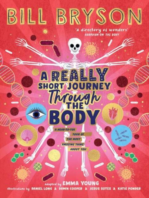 A Really Short Journey Through the Body av Bill Bryson, Emma Young