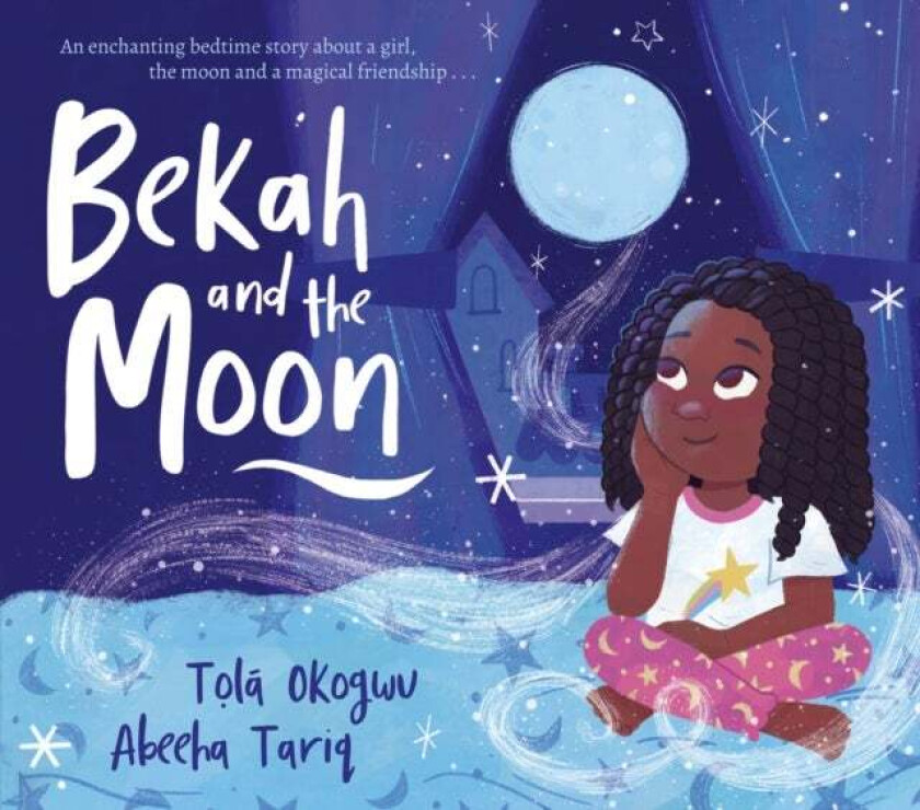 Bekah And The Moon Av Tola Okogwu