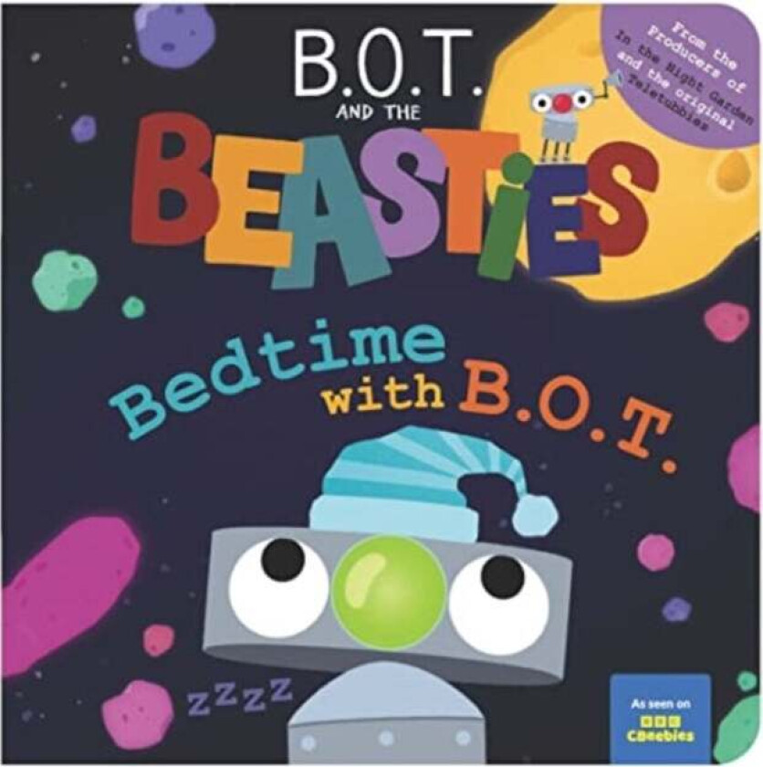 B.O.T And The Beasties av Sweet Cherry Publishing