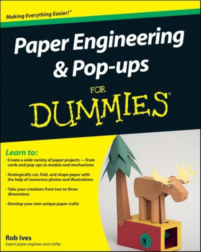 Paper Engineering and Pop-ups For Dummies av Rob Ives