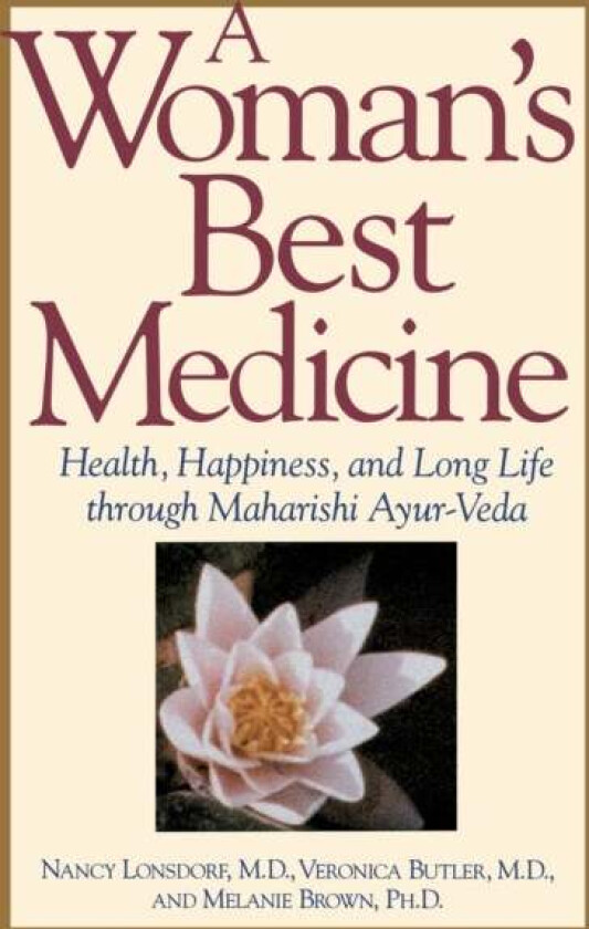 A Woman's Best Medicine av Nancy Lonsdorf, etc.