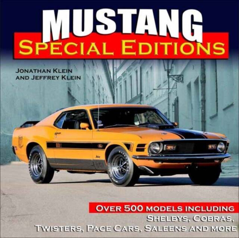Mustang Special Editions av Jonathan Klein, Jeffrey Klein