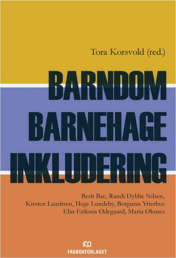 Barndom - barnehage - inkludering